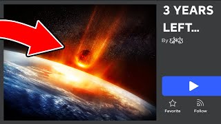 ROBLOX GAMES that Show How the WORLD ENDS...