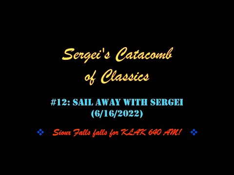 Promo for Sergei's Catacomb of Classics #12 (Sail Away With Sergei)