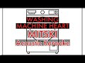 Washing Machine Heart Mitski (Acoustic Karaoke)