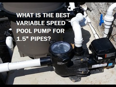 What is the best variable speed pool pump for 1.5