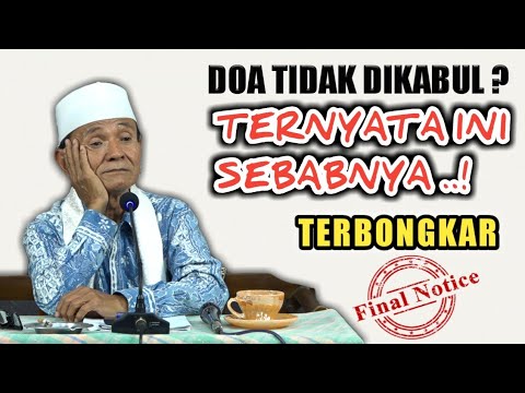 Mengapa Doaku Tak Kunjung Dikabulkan? || Buya Syakur Yasin Ma