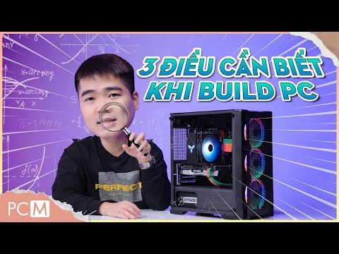 Nên biết 3 điều này Khi mua PC!! Tránh lãng phí tiền