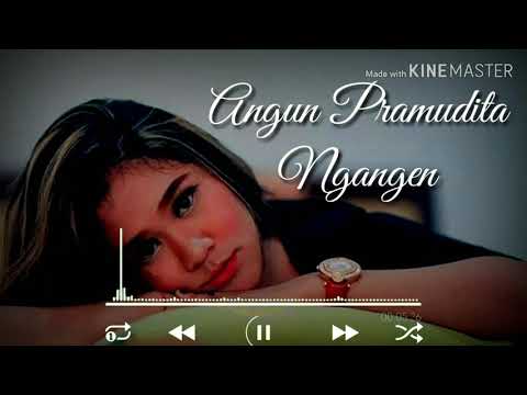 Ngangen anggun pramudita fet iyus fauji ( lirik )