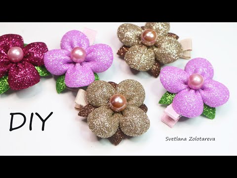 Small flowers from glitter foamiran on hair clips DIY