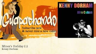 Kenny Dorham - Minor's Holiday - 1 - Guapachando