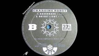 Charging Robot ‎– Bright Light ‎– B2 ‎–‎ 1992