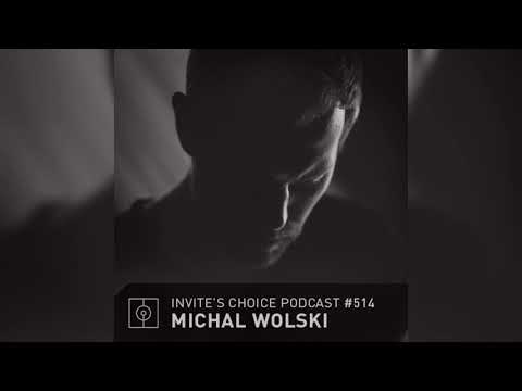 Invite's Choice Podcast 514 - Michal Wolski