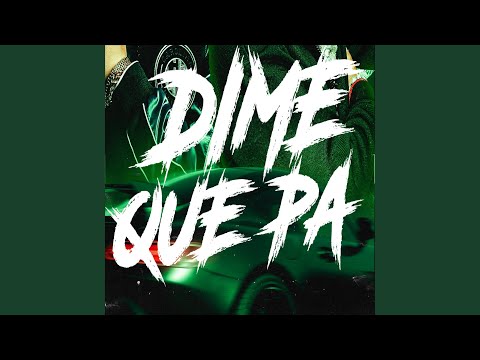 Dime Que Pa (Remastered Version)