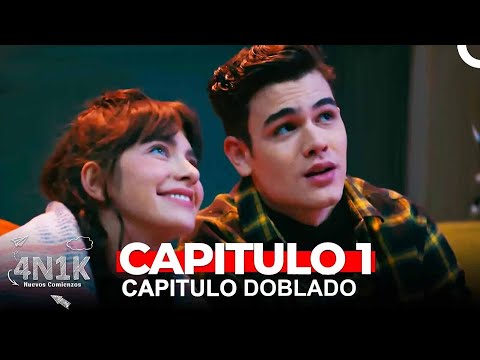 4N1K Nuevos Comienzos - Capítulo 1 (Doblado en Español)