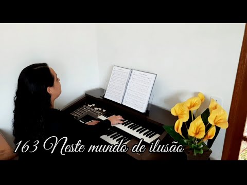 163 Neste mundo de ilusão - Cantado Contralto (Hinos CCB)