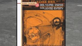 DANNY BREAK - SPACE MAIDENS - DISLOCATED SOUNDS FROM BEYOND INFINITY - DROPPIN' SCIENCE