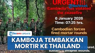 Kesepakatan Gencatan Senjata Gagal! Kamboja Tembakkan Mortir, Tentara Thailand Terluka
