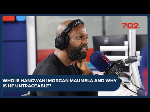Hangwani Morgan Maumela: who is he and why is he untraceable?