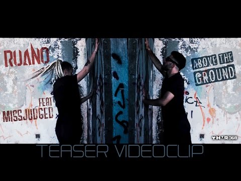 Ruano feat MissJudged   Above The Ground (Teaser Videoclip)