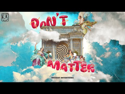 Modest Intentions - Don't Matter (Official Visualizer)