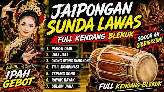 Download lagu JAIPONGAN SUNDA LAWAS IPAH GEBOT FULL KENDANG BLEKUK//SOOOOR AH GIBRIGKEUN mp3