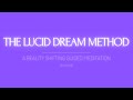 Shifting Guided Meditation | The Lucid Dream Method