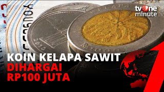 Download lagu Koin Kelapa Sawit Dihargai Rp100 Juta, Ini Penjelasannya | tvOne mp3 Download lagu Koin Kelapa Sawit Dihargai Rp100 Juta, Ini Penjelasannya | tvOne mp3