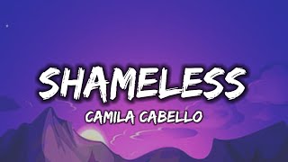 Camila Cabello - Shameless (Lyrics)