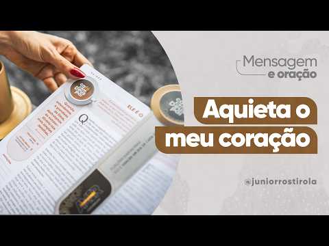 PodCast Café com Deus Pai | Aquieta O Meu Coração