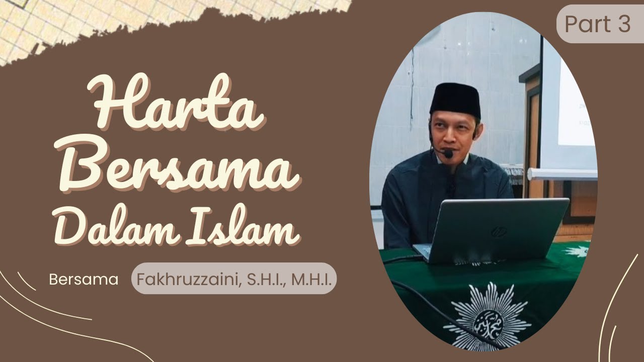 HARTA BERSAMA DALAM ISLAM - Part3