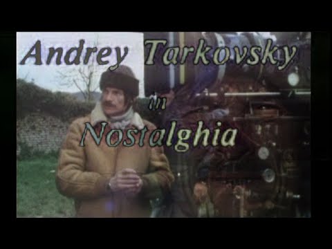 Andréi TARKOVSKI in Nostalghia (TV) 1984 📽2K Sub.