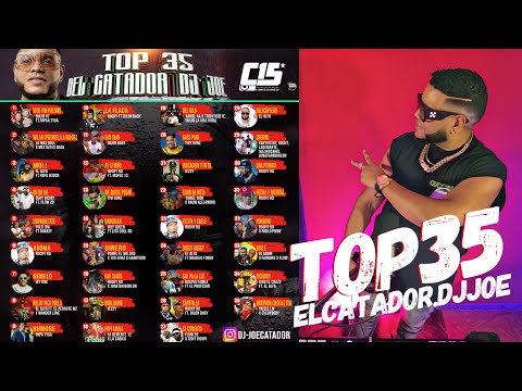 TOP 35 DEMBOW MIX LIVE DJ JOE CATADOR C15  #Top35