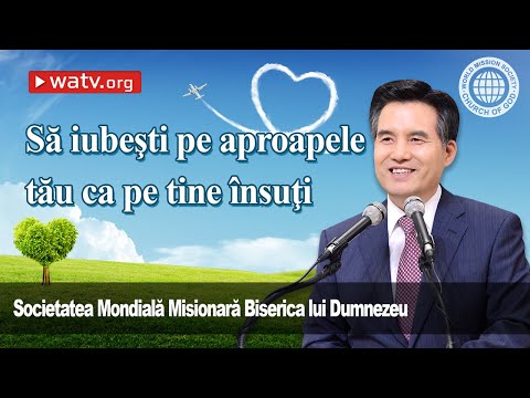 Să iubeşti pe aproapele tău ca pe tine însuţi | Smmbld, Biserica lui Dumnezeu
