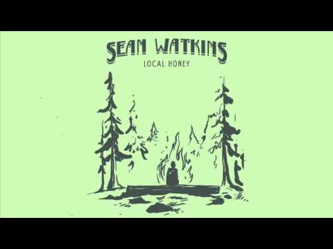 Sean Watkins - Local Honey (Single)