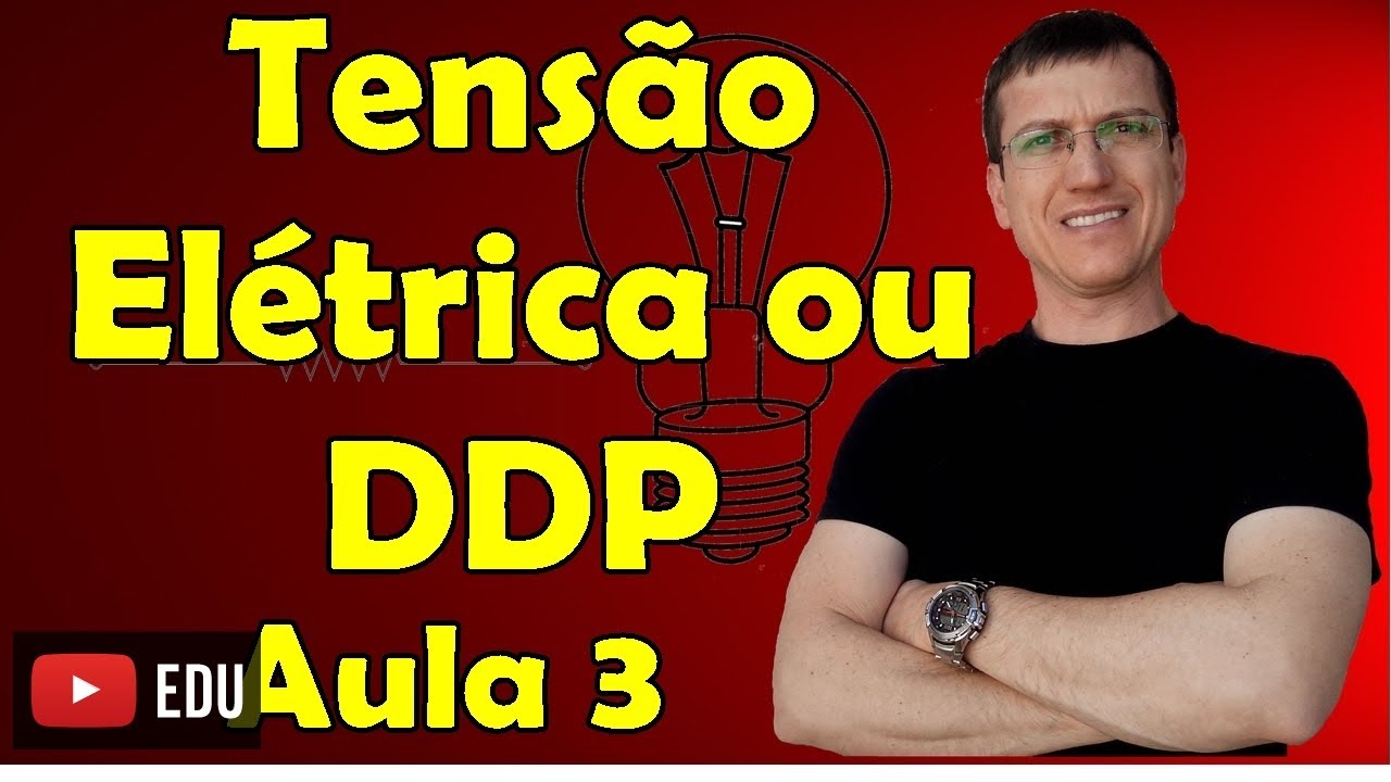 Tensão ou DDP e Potência Elétrica - Eletrodinâmica - Aula 3 - FPV - Prof. Marcelo Boaro