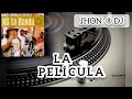 La Película Del Sábado (( NG LA BANDA )) JHON ® DJ