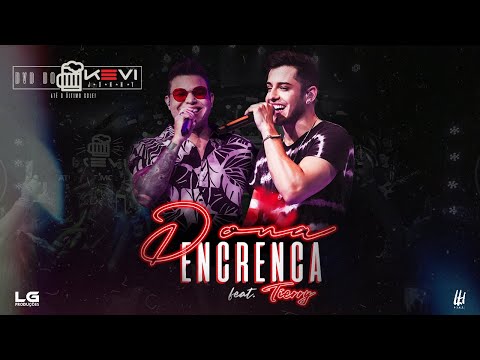 Dona Encrenca - Kevi Jonny feat Tierry [DVD KEVI JONNY - ATÉ O ÚLTIMO GOLE]