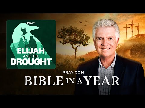 122. Elijah and the Drought - The Book of 1 Kings | Bible in a Year