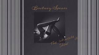 Britney Spears - Rebooting (Interlude)/Hold It Against Me (The Intimate Show Studio Version)