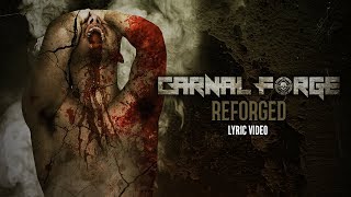 Carnal Forge - Reforged (Official Lyric Video)
