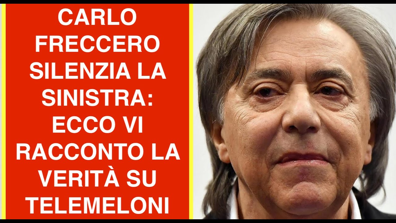CARLO FRECCERO SILENZIA LA SINISTRA: ECCO VI RACCONTO LA VERITÀ SU TELEMELONI