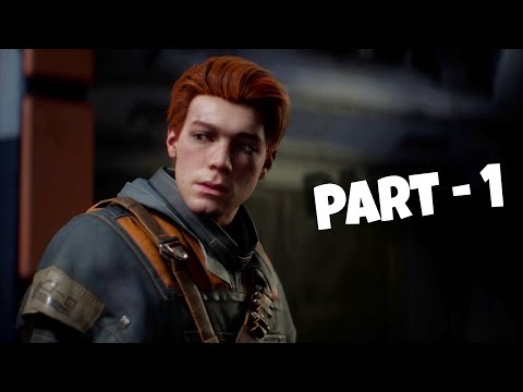 Star Wars Jedi Fallen Order | Cal's Journey | Part - 1 | Walkthrough Gameplay | PC