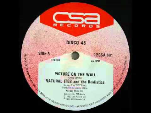 NATURAL ITES & THE REALISTICS - Picture on the wall (1983 CSA Records)
