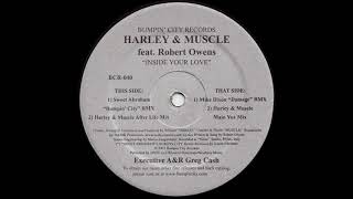 HOUSE CLASSIC | Harley & Muscle feat. Robert Owens : Inside Your Love (Alternate Vox Mix)