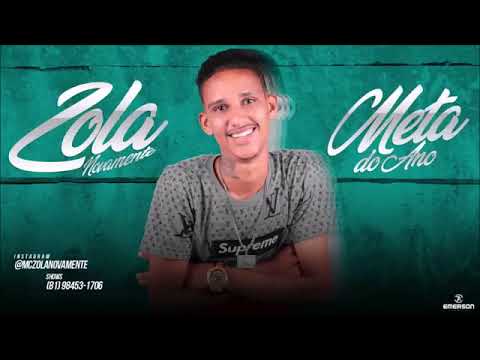 MC Zola - META DO ANO
