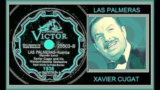 Xavier Cugat & His Waldorf Astoria Orchestra - Las Palmeras