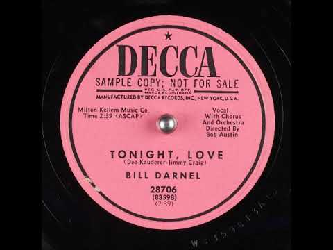 Tonight, Love ~ Bill Darnel with Chorus and Orchestra (1953)