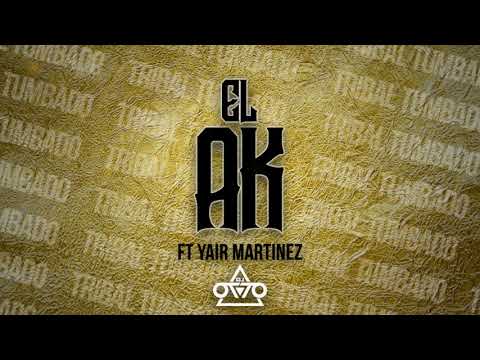 El Ak - Dj Otto Ft Yair Martinez (Tribal Tumbado Remix)