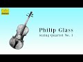 Philip Glass: String Quartet No. 1 (FULL)