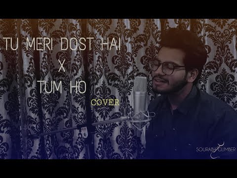 sourabh gumber Tu meri Dost hai ? Tum Ho
