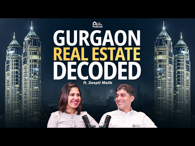 Deepti Malik Breaks Down Gurgaon Real Estate: Hidden Risks, Big Opportunities & Real Advice