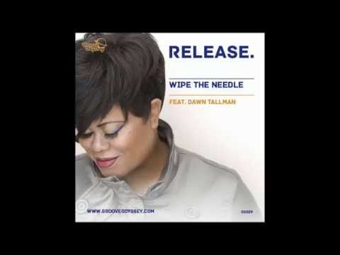 Wipe the Needle feat. Dawn Tallman - Release (Vocal Mix)