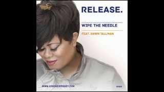 Wipe the Needle feat. Dawn Tallman - Release (Vocal Mix)