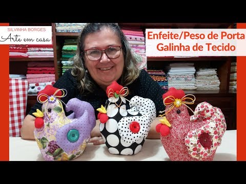 Como fazer uma Galinha de Tecido Enfeite/Peso de Porta de Cozinha