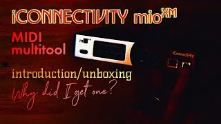 Video thumbnail for iConnectivity mio XM - unboxing and introduction by Hakon Soreide